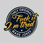 Advertising in Telegram. Telegram Channel logo "Fuck It, am tired 😴" Advertising in Telegram. Telegram Channel logo @fuckthisshite